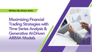 Read more about the article ARIMA Financial Forecasting: Maximize Trading