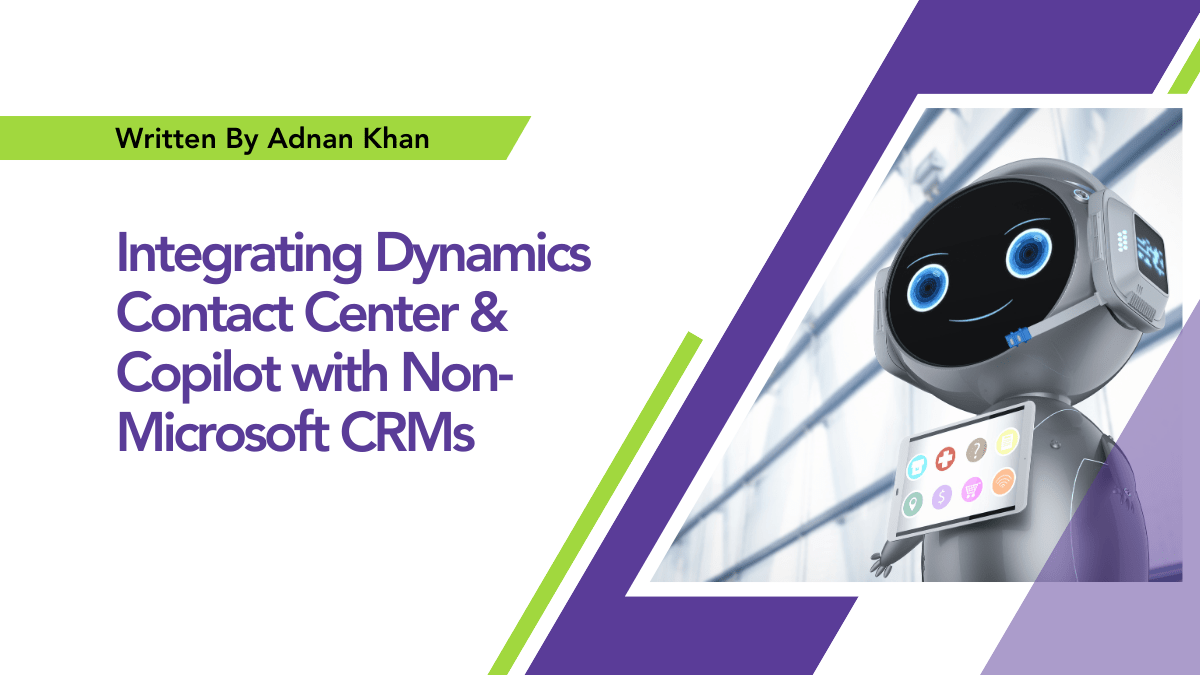 Discover how to integrate Dynamics Contact Center and Microsoft Copilot with non-Microsoft